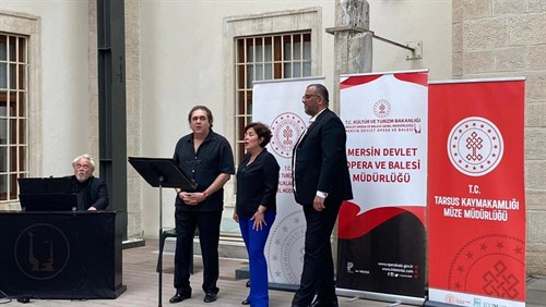 BÜYÜK İLÇELER GÜVEN VE DÖNÜŞÜM PROJESİ KAPSAMINDA TARSUS MÜZESİNDE, "OPERA DİNLİYORUM" ETKİNLİĞİ GERÇEKLEŞTİRİLDİ